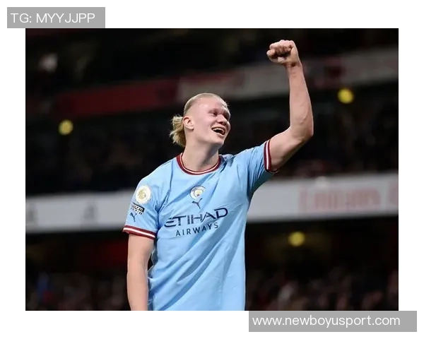 哈兰德独揽曼城65联赛进球贡献率领跑英超展现超级锋霸风采